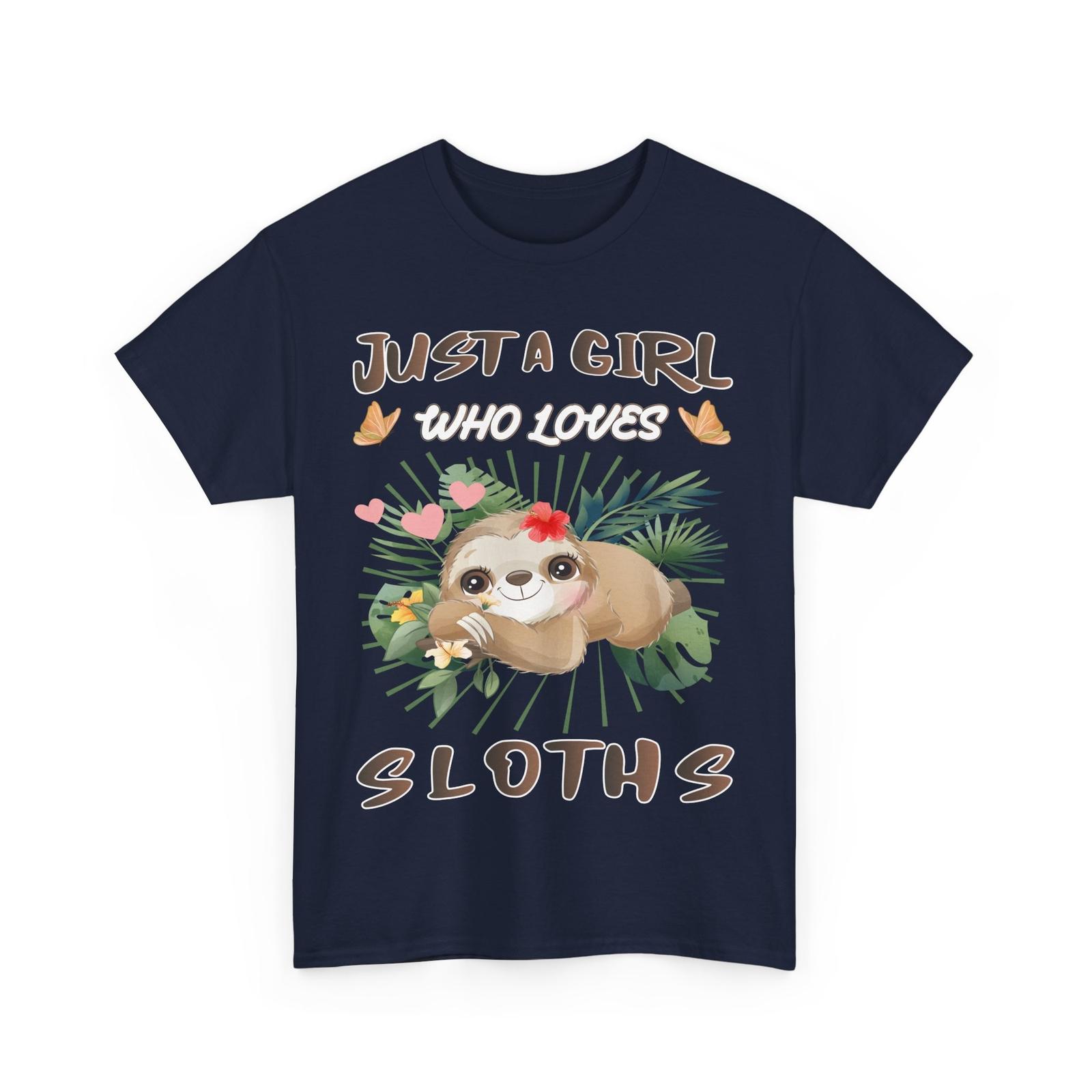 Just A Girl Who Loves Sloths Shirt, Sloth Animals Lover Girls Cute T-Shirt XXXXL