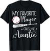 Baseball My Favorite Player Calls Me Auntie Grandma Gift T-Shirt
