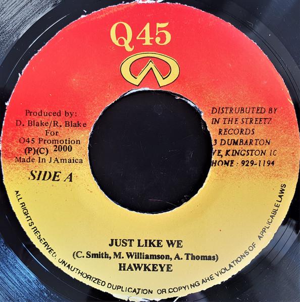 

7inch Record HAWKEYE 4 KIPRICH Just Like We Galong Gal NONE Q45 2000 Jamaica Reggae Ska Dub Used