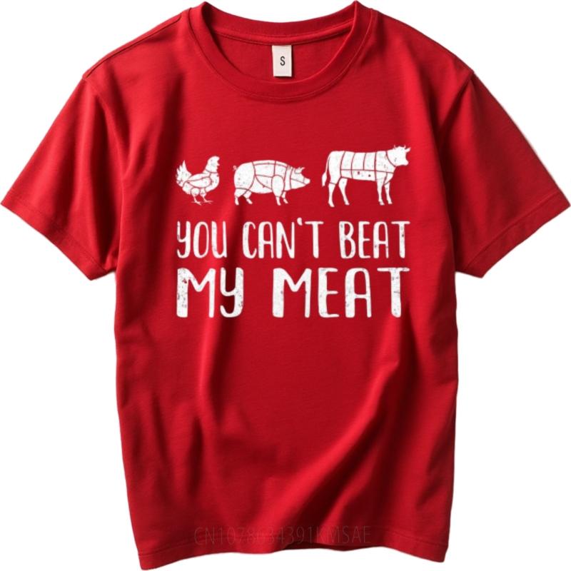 New Arrived For Unisex Summer Tshirt Brand Chicken Pig Cow You Cant Beat My Meat Classic For Him Tee Shirt Male Tshirt Brand