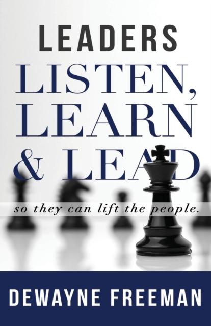 The Leaders Listen, Learn and Lead Book