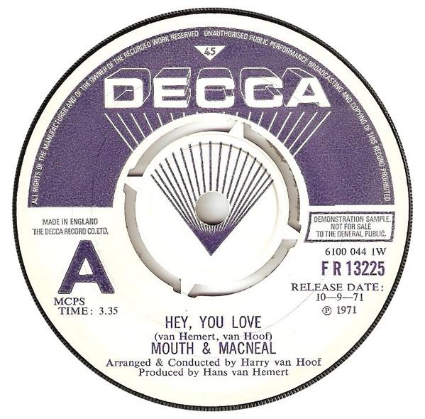

7inch Record MOUTH MACNEAL Hey You Love FR13225 Decca 1971 UK Rock Used