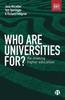 The Who Are Universities For? : Re-making Higher Education Book