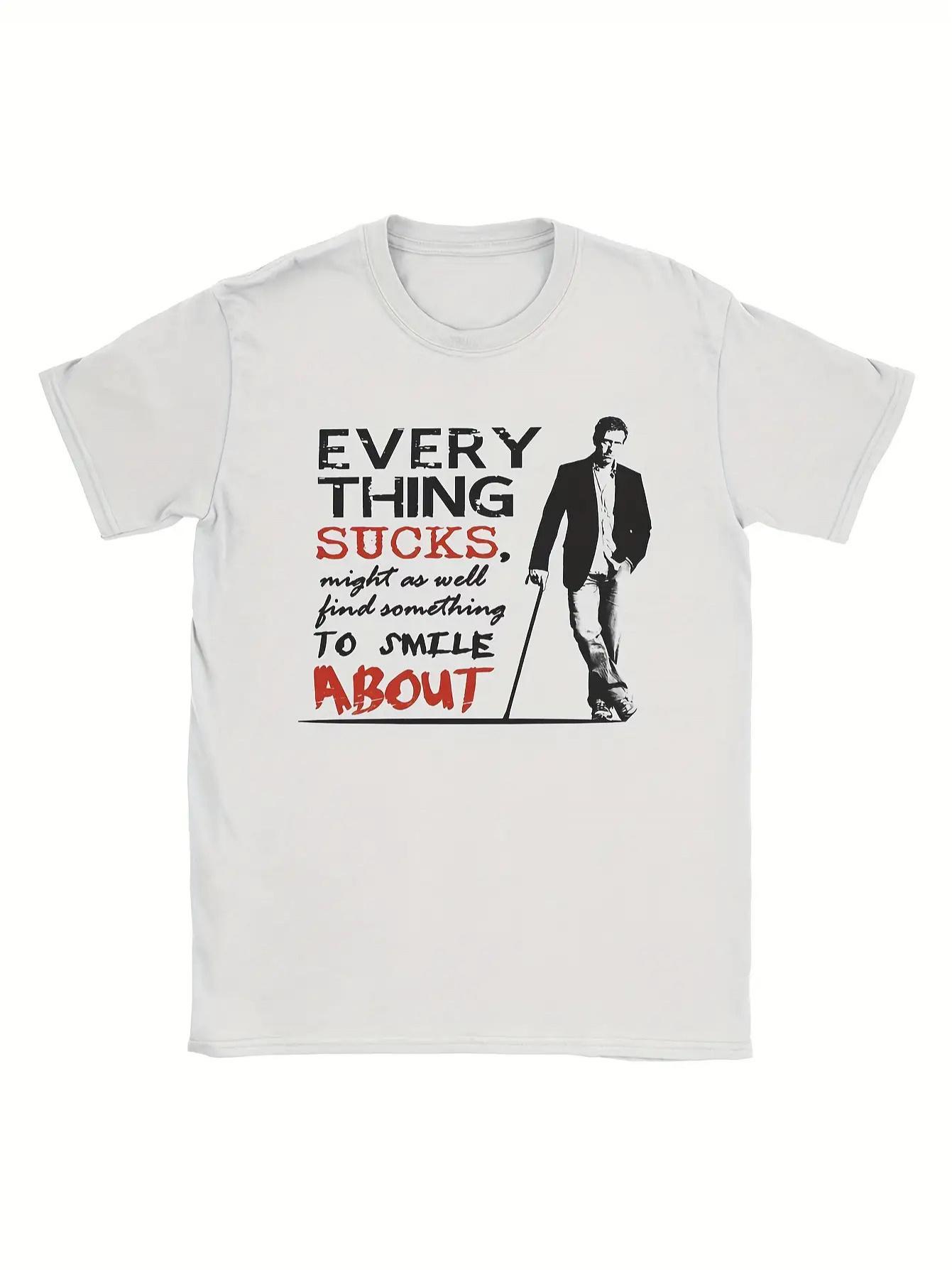 Men S Dr. House T-Shirt - A White Graphic Tee Inspired by The TV Show Featuring a Quote from House M.D S