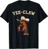 Yee Claw Funny Crawfish Cajun Seafood Festival Humor T Shirt