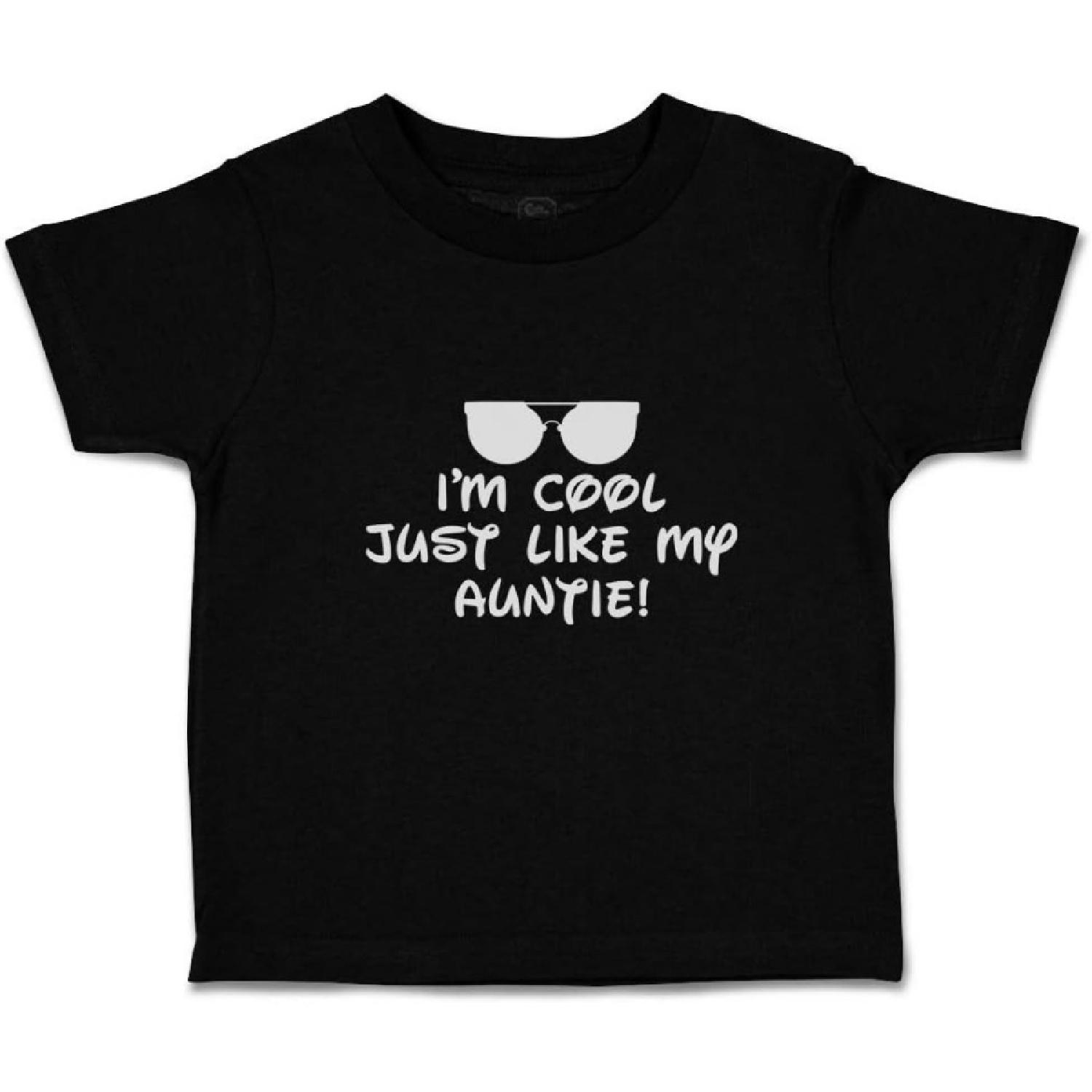 Custom Toddler T-Shirt I m Cool Just Like My Auntie! with Black Sunglass Aunt S