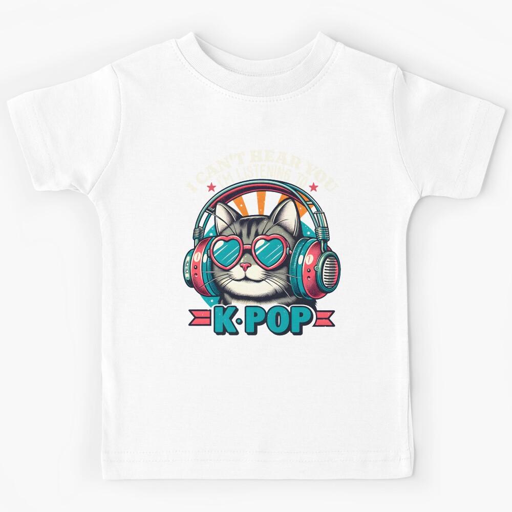I Cant Hear You Im Listening To K-Pop Cat Kids T-Shirt 100