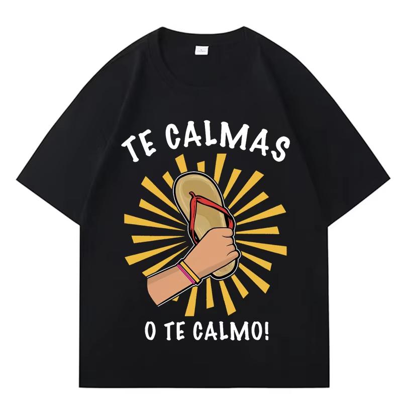 

Funny Print T-shirt Spanish Mother Mom Expression Te Calmas T Shirt Men Women Harajuku Casual Cotton Oversized Comfort Pop Tee S разноцветный