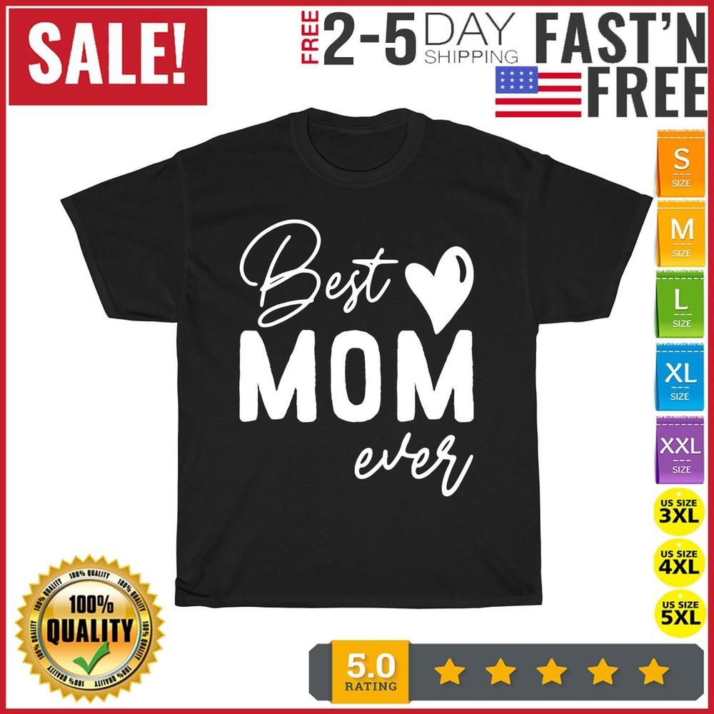 Mothers Day Best Mom Ever Gifts From Daughter Women Mom Kids T Shirt Men Women