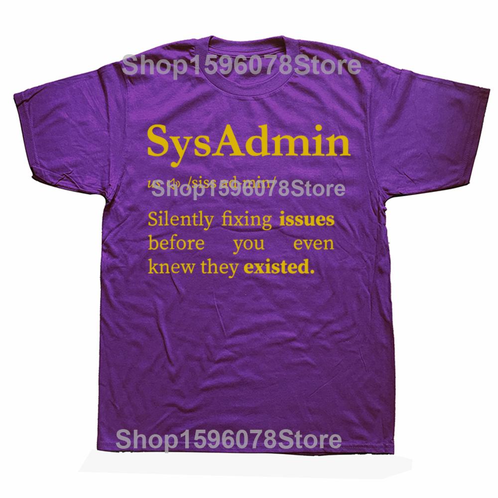 

Funny Sysadmin Definition System Administrator T-shirts Men Women s Fashion Casual Tshirt 100% Cotton Loose Oversized T Shirt XL