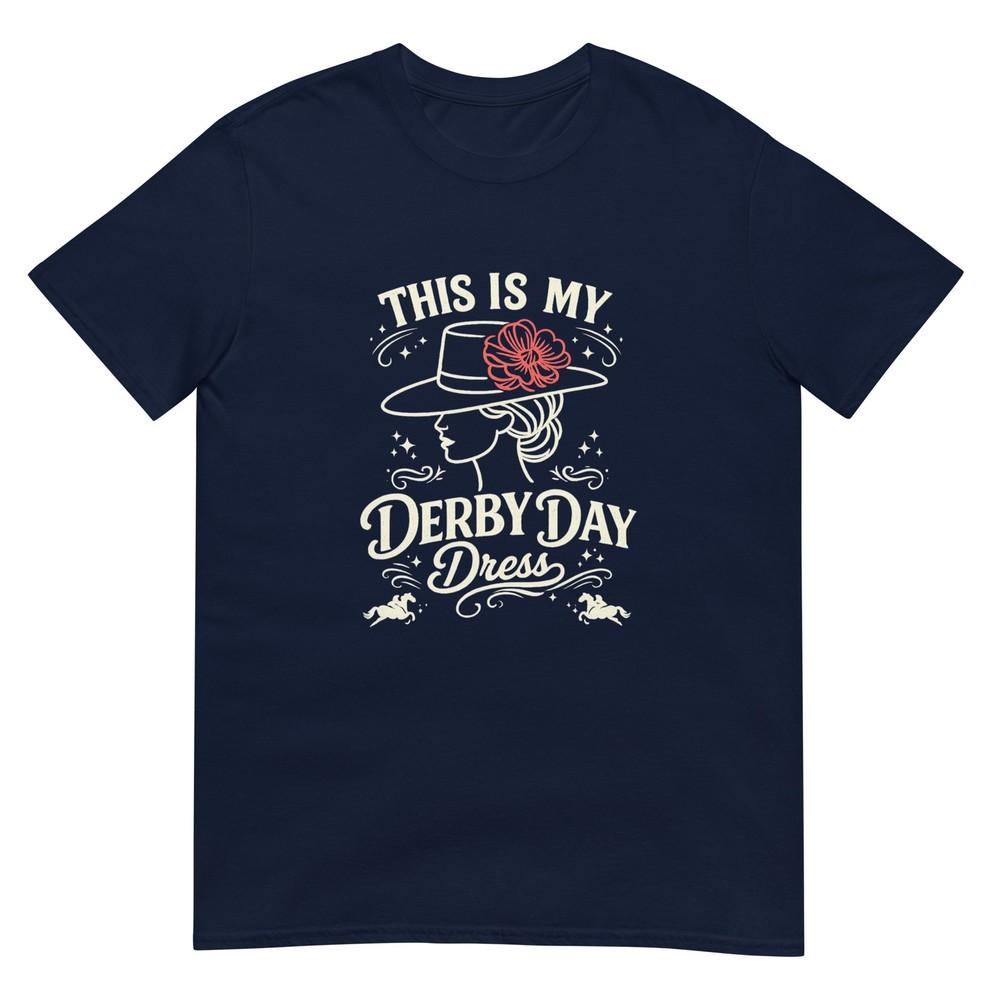 This Is My Derby Day Dress Funny Horse Racing Hat Unisex Tshirt S