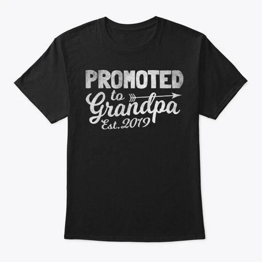 Promoted To Grandpa Est 2019 TTshirt Made in the USA Size S to 5XL S