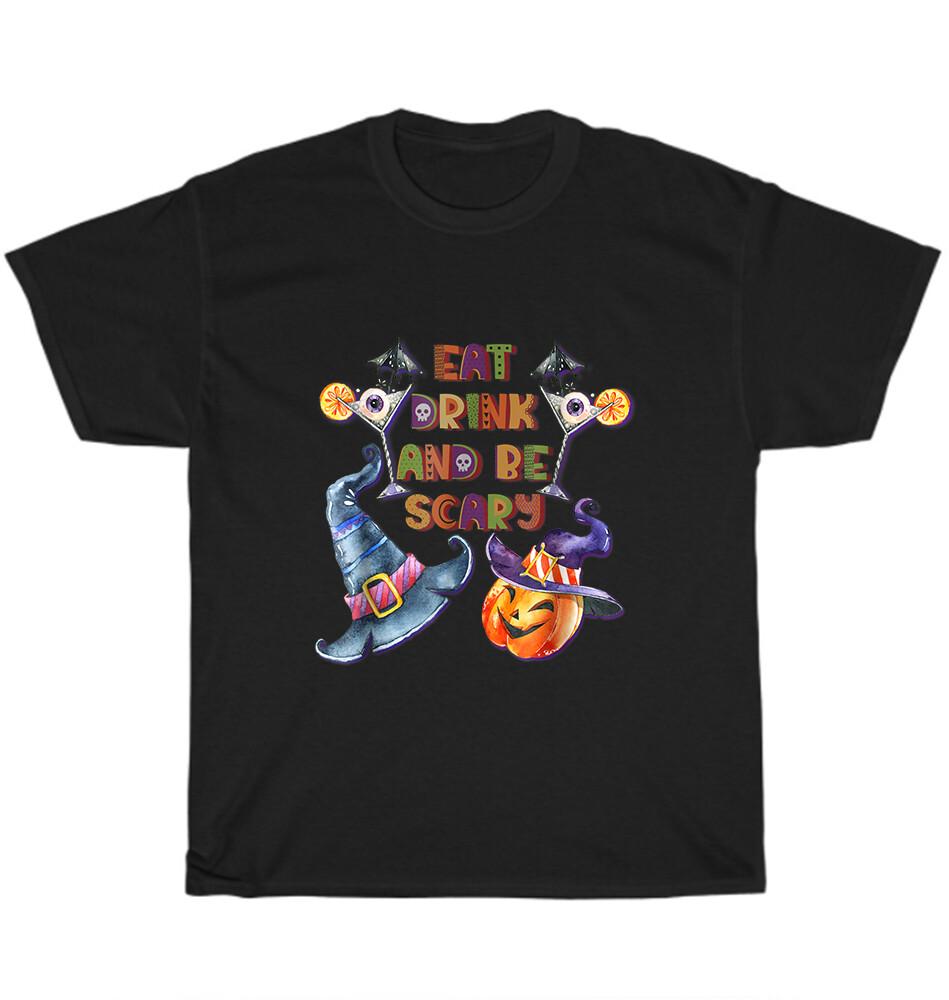 

Eat Drink and Be Scary Halloween Party Pumpkin Witches Ghost T-Shirt Unisex Gift M