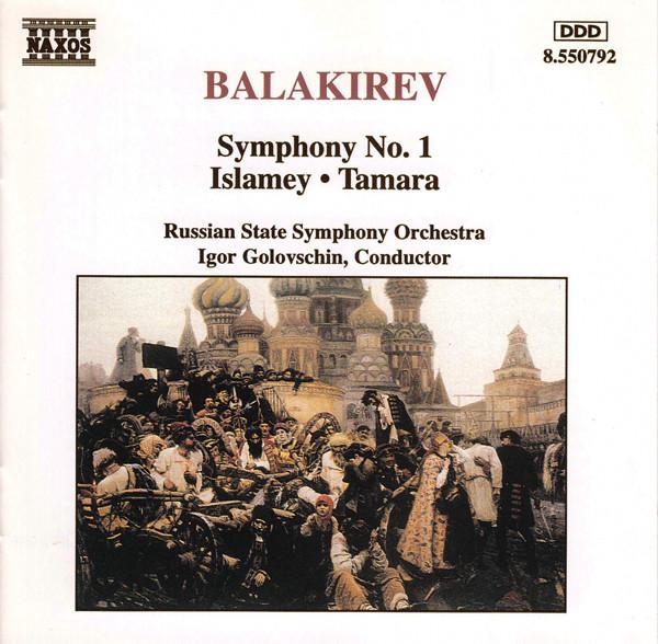 CD IGOR GOLOVSCHIN RUSSIAN STATE SYMP Symphony No. 1 Islamey Tamara 8550792 Naxos 1994 Germany Classical Used
