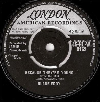7inch Record DUANE EDDY - Because They're Young 45HLW9162 London Records, 1960 UK Rock Used
