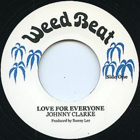 7inch Record JOHNNY CLARKE / AGGROVATORS - Love For Everyone / Lovely Dub WEEDBEAT3 Weed Beat 1977 UK Reggae, Ska & Dub