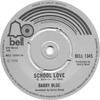 7inch Record BARRY BLUE  School Love BELL1345 BELL RECORDS 1974 UK Pop Used
