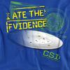 CSI Unisex Adult I Ate the Evidence Sweatshirt