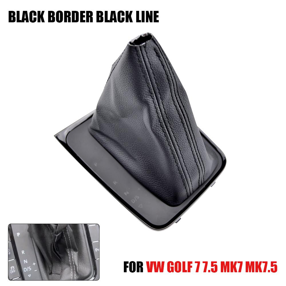 

Fit For VW Golf 7 7.5 Golf R (Left Driving + Automatic) Car Styling Shift Gear Knob Frame Bracket Leather Boot Black border line