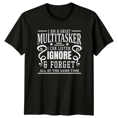 Funny Multitasker Sarcastic Quote I Can Listen Ignore TShirt