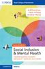 The Social Inclusion and Mental Health : Understanding Poverty, Inequality and Social Exclusion Book