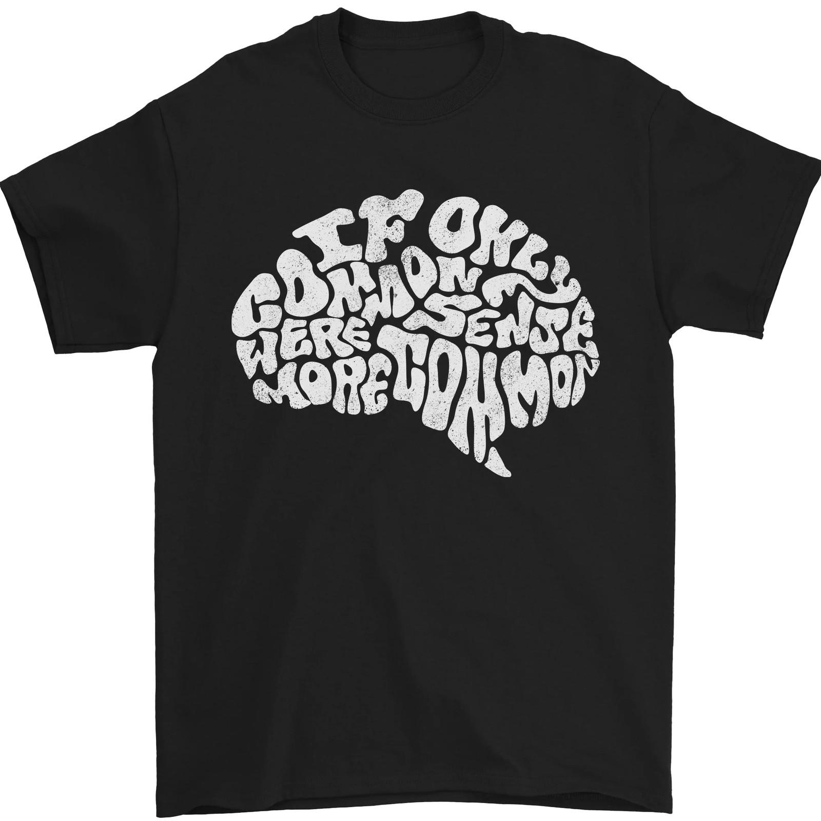 Common Sense Brain Funny Sarcasm Slogan Mens T-Shirt 100% Cotton S