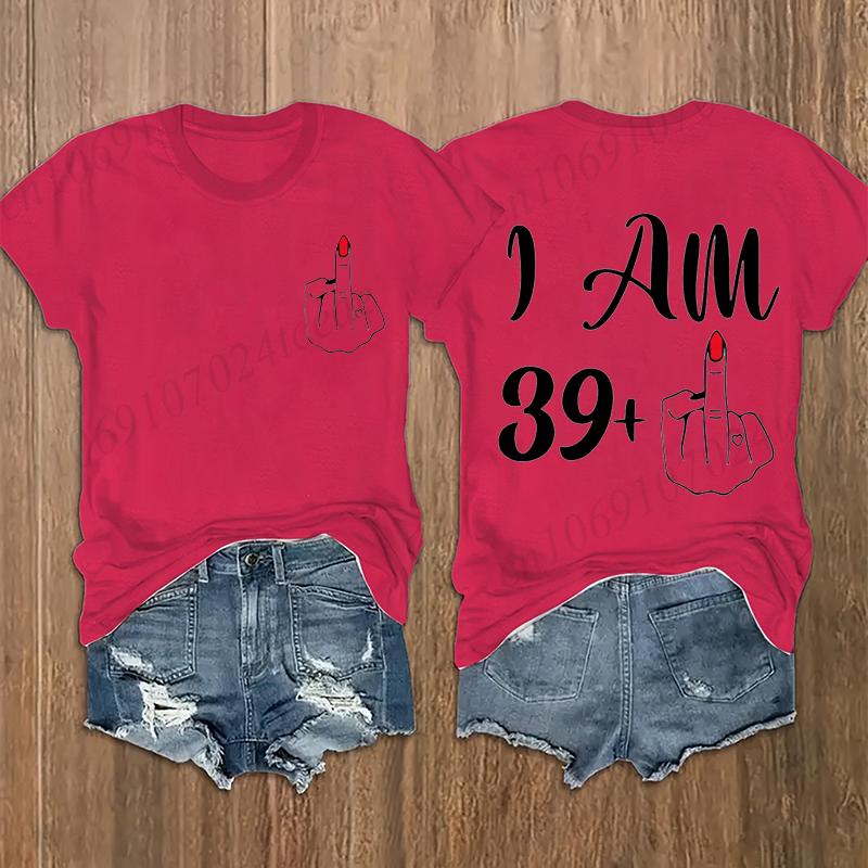 Unisex Streetwear I Am 39 Middle Finger Tshirt 40th Birthday Party Tees Aesthetic Y2K Harajuku Streetwear Unisex Fashion Tshirt