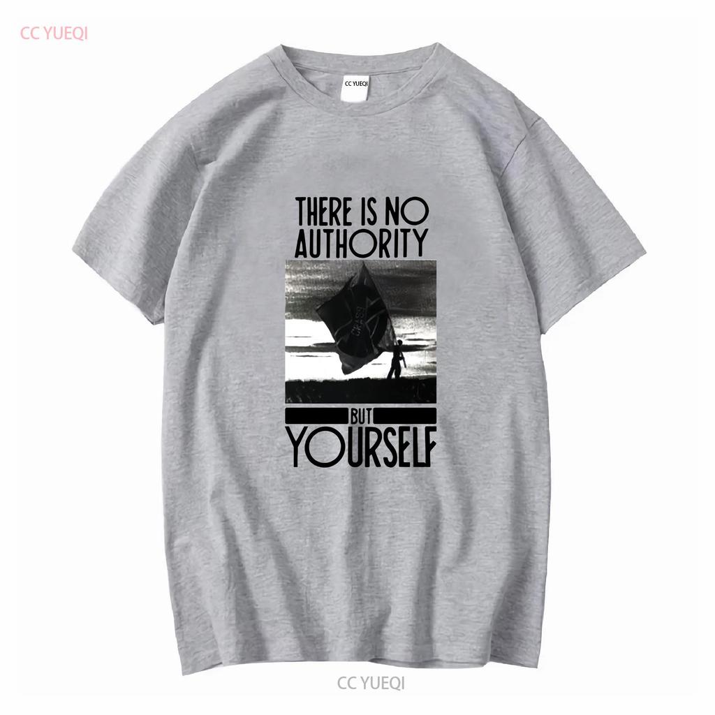 Crass There Is No Authority But Yourself T Shirt Full Size S 5XL SE636 vintage Washed Stylish designer clothes homme Casual