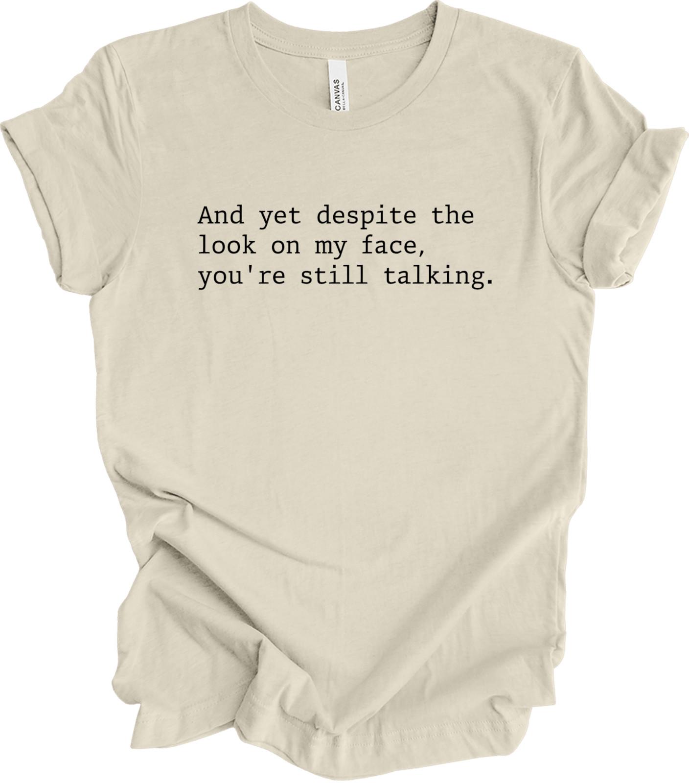 Sarcastic Quote Shirt Funny Graphic Humor Gift Bold Minimal Typography T-shirt S