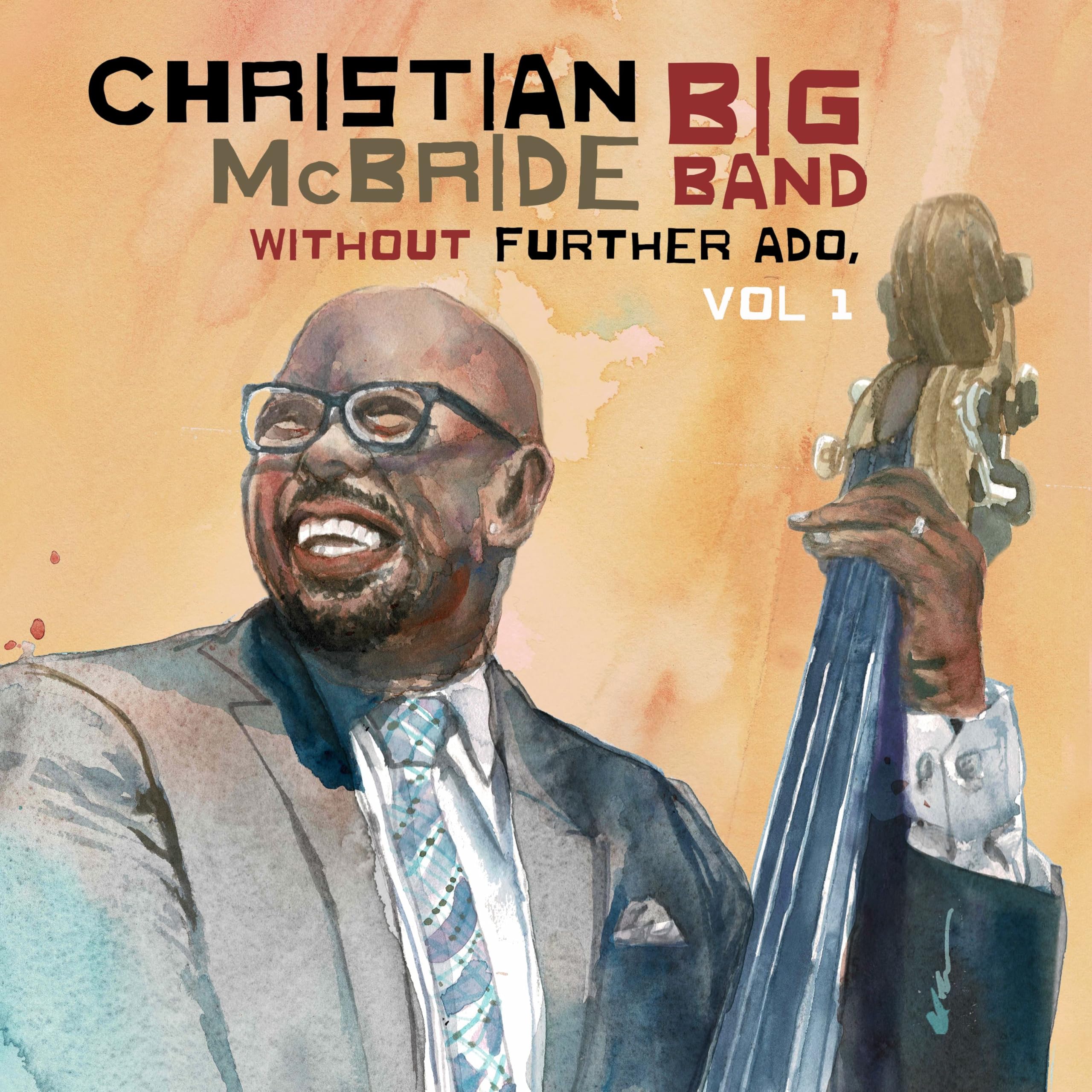 

Without Further Christian McBride Big Band Ado, Vol.1 -