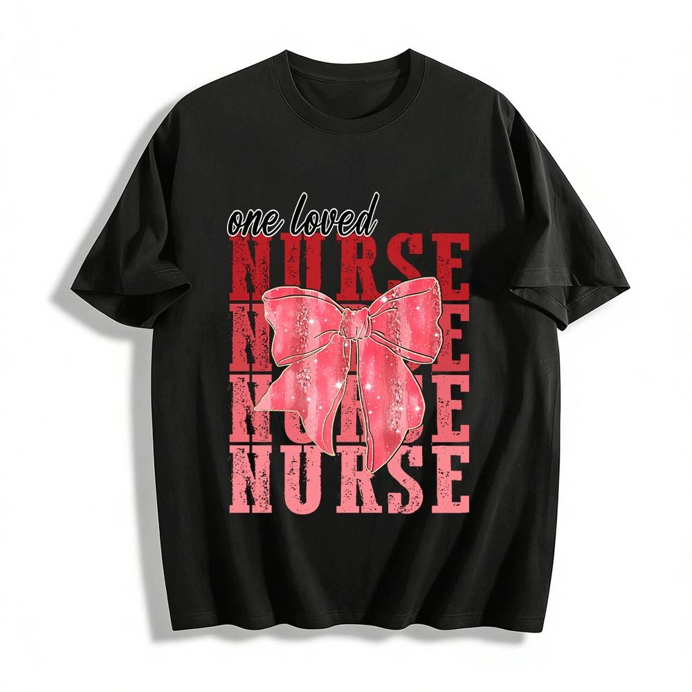 

One Loved Nurse Stacked Print Coquette Bow Nursing Themed Tee Pure cotton T-shirt XXS
