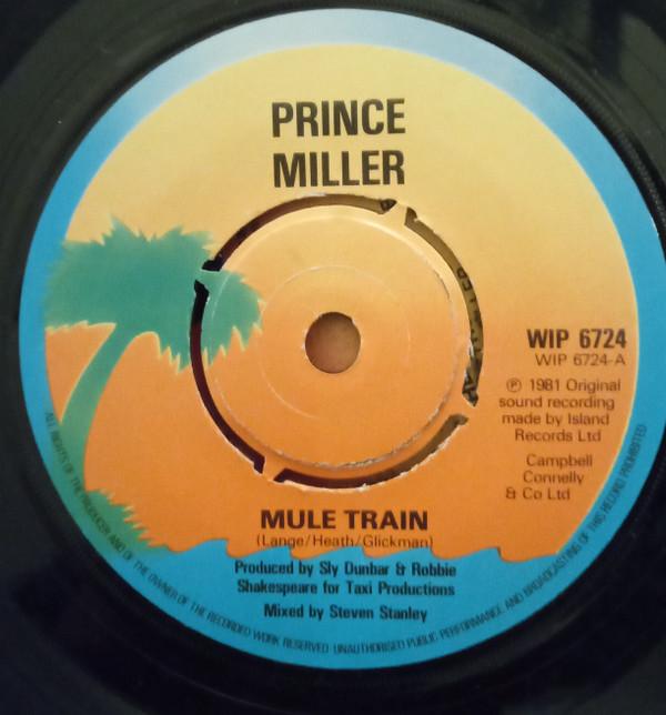

7inch Record PRINCE MILLER - Mule Train WIP6724 Island Records 1981 UK Reggae, Ska & Dub Used
