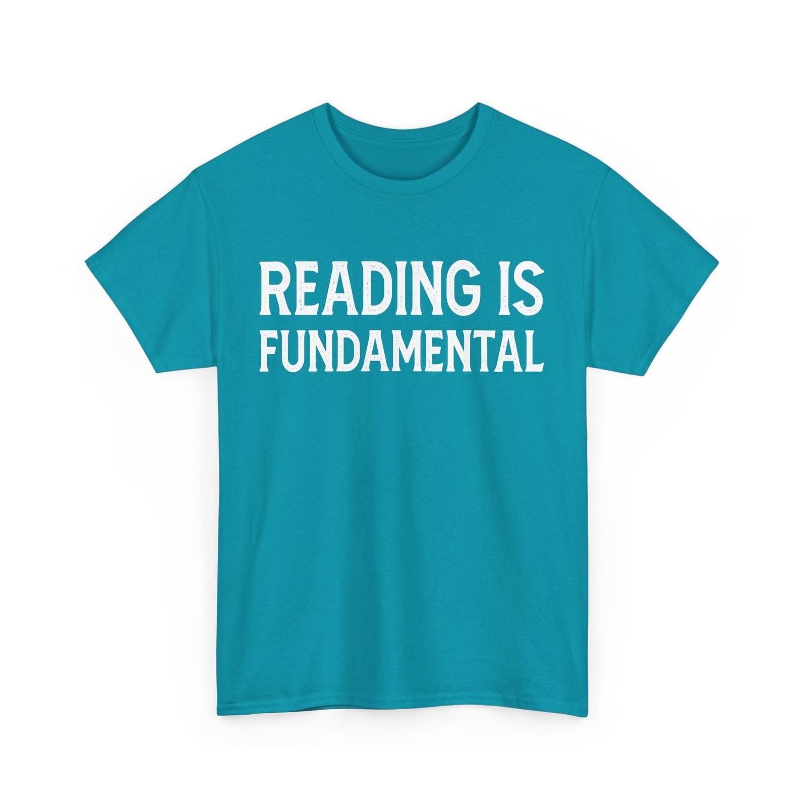 Books Reading Lovers Reading Is Fundamental Bookworm Reader T-Shirt XXXXL