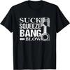 Lustiges Sprüche-Saug-Quetsch-Knall für Mechaniker Reparatur T-Shirt