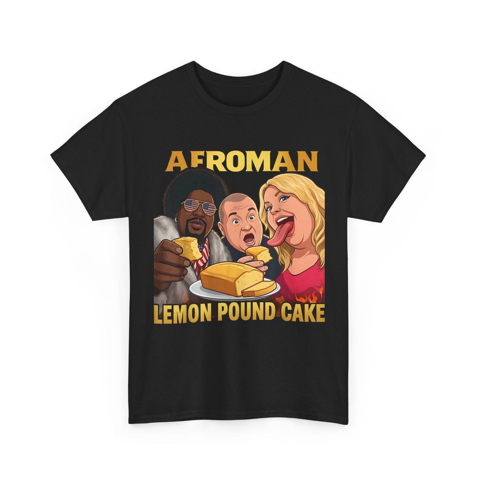 Afroman Lemon Pound Cake Funny T-Shirt S