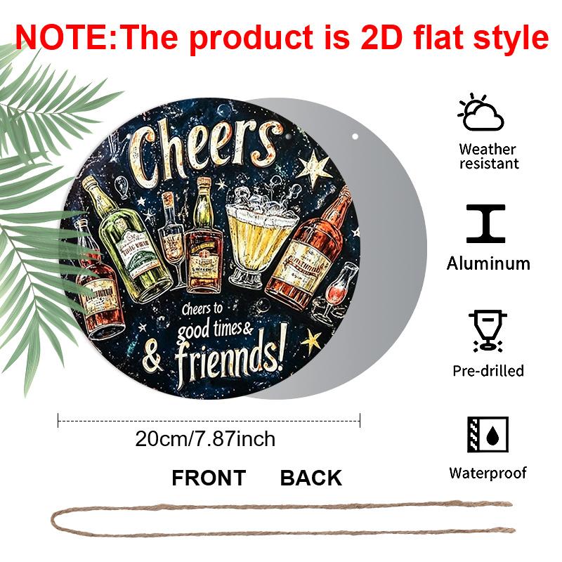 2D Flat, 1pc Vintage Metal Aluminum Sign "Cheers To Good Times & Friends" - Round Wall Art with Bottles & Glasses Design, Aluminum Frameless Decor