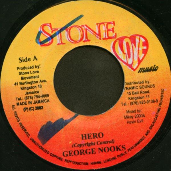 

7-дюймовая пластинка GEORGE NOOKS - Hero NONE Stone Love Musi 2002 Ямайка Регги, Ска и Даб Б/У
