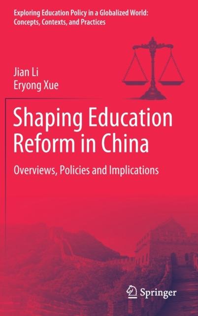 Bok Shaping Education Reform In China : Overviews, Policies and Implications