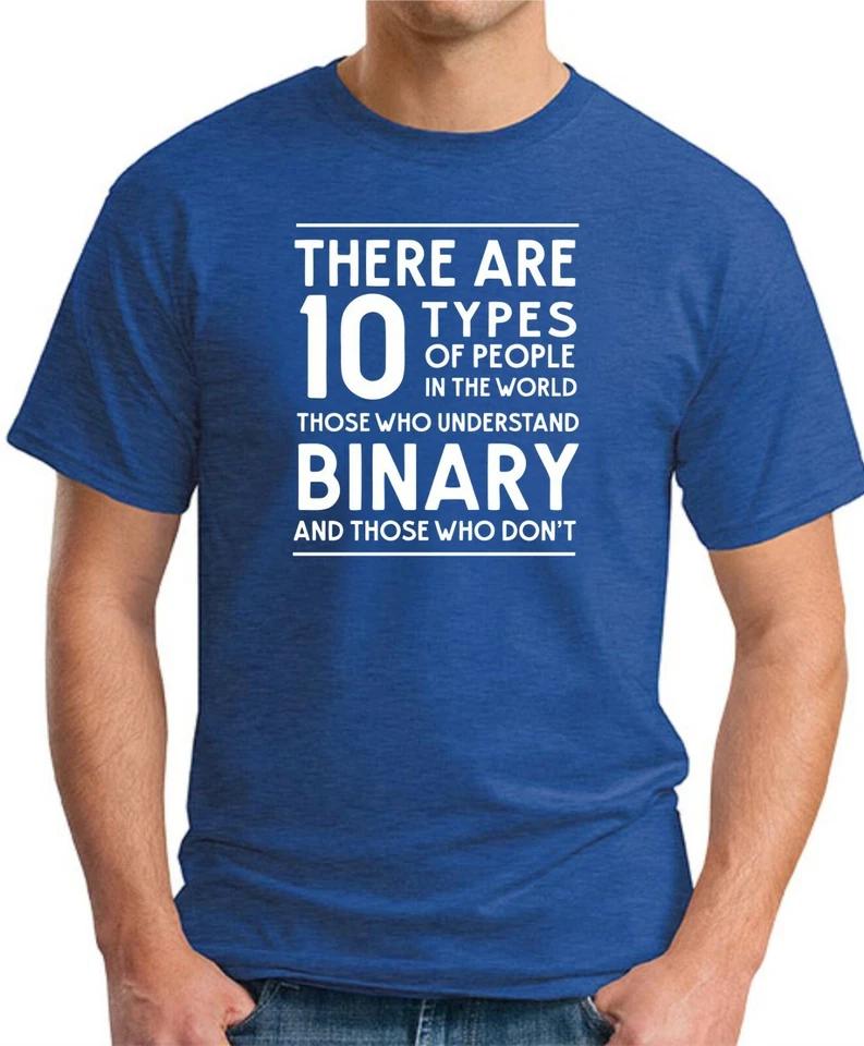 THERE ARE 10 TYPES OF PEOPLE T-SHIRT Funny Slogan Novelty Geeky Mens Science 2 4XL