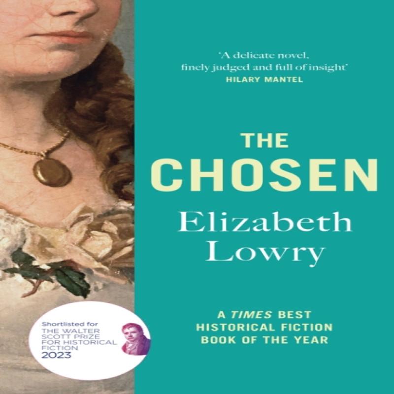 The Chosen by Elizabeth Lowry Paperback Book 9781529410709