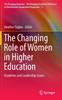 The The Changing Role of Women In Higher Education : Academic and Leadership Issues : 17 Book