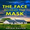 The Face Behind the Mask by Helen Phifer Paperback Book 9780008737214