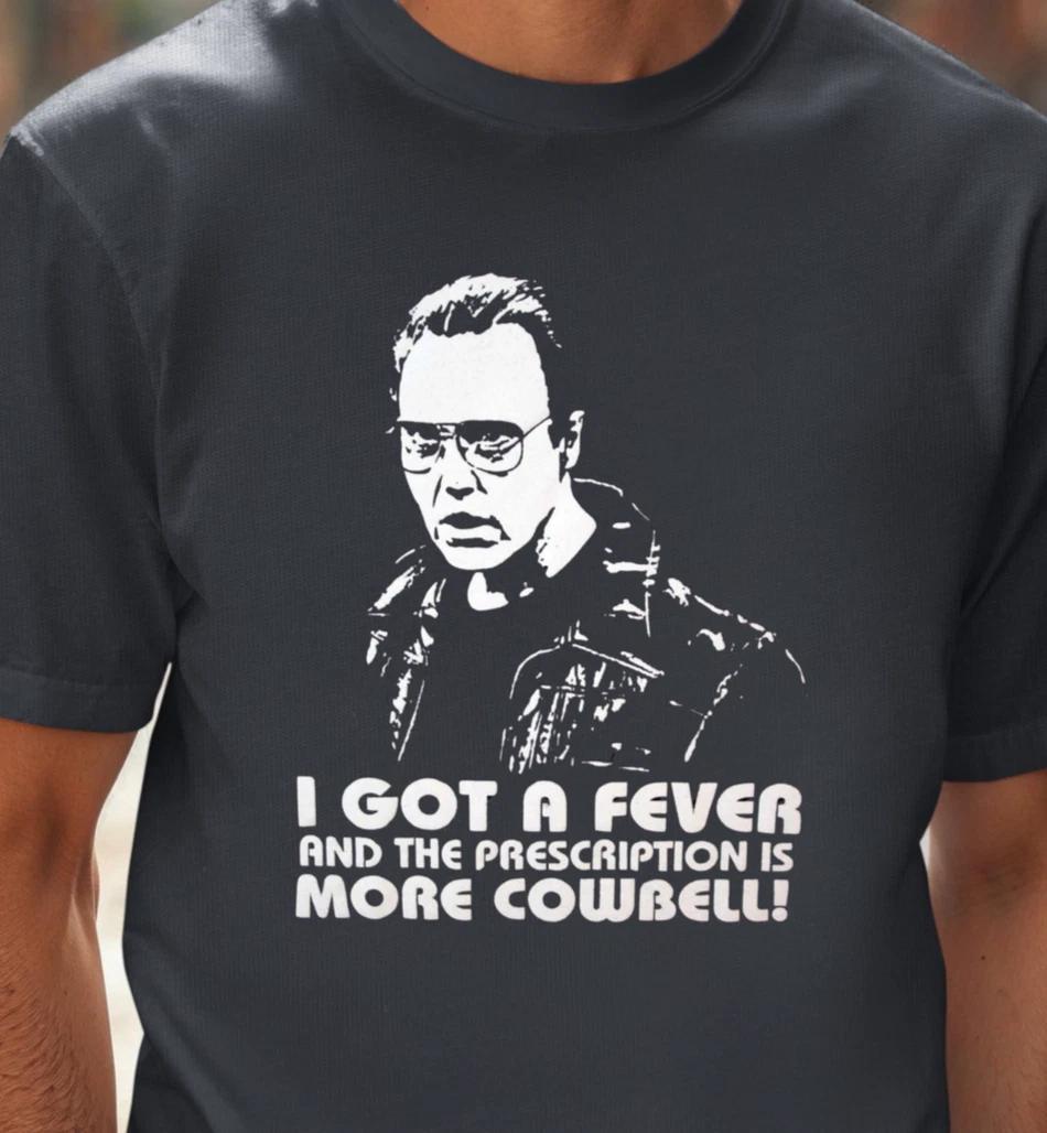 I Got A Fever... More Cowbell T-shirt | SNL Christopher Walken Tee, Classic TV 2XL