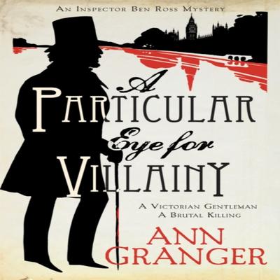 A Particular Eye for Villainy Inspector Ben Ross Mystery 4 by Ann Granger Paperback Book 9780755349135