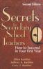 The Secrets for Secondary School Teachers : How To Succeed In Your First Year Book