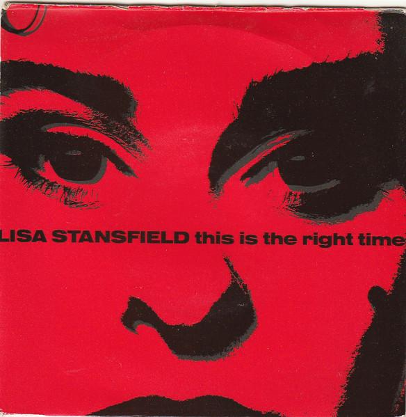 7inch Record LISA STANSFIELD - This Is The Right Time 112512 Arista 1989 UK Dance & Electronica Used