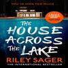 The House Across the Lake by Riley Sager Paperback Book 9781399700597