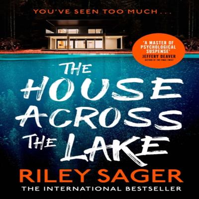 The House Across the Lake by Riley Sager Paperback Book 9781399700597