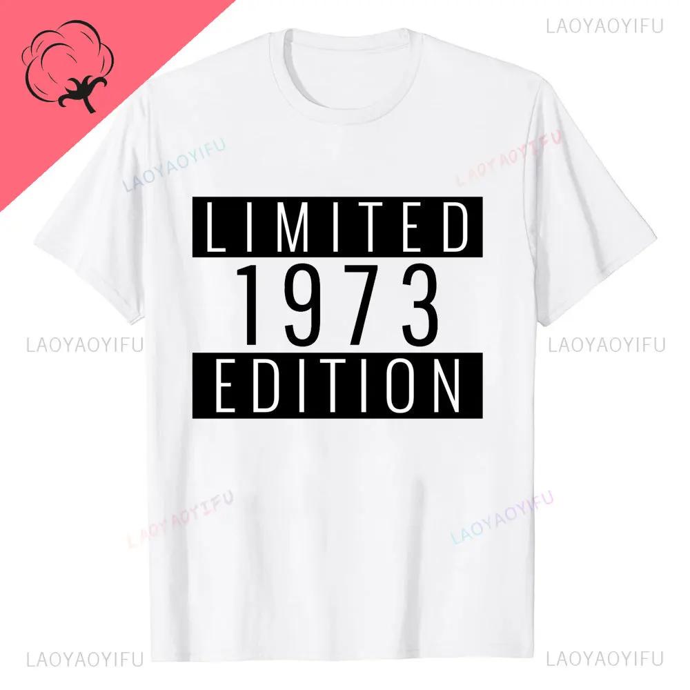 New Style Novelty 51th Birthday Gifts Vintage 1973 T Shirts Graphic Streetwear Casual Fashion Short Sleeve Summer Style Tshirt