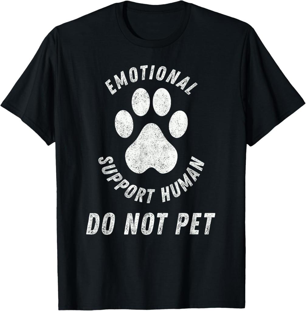 Emotional Support Human Do Not Pet - Funny Dog Love Humor T-Shirt